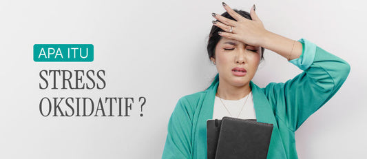 Apa Itu Stres Oksidatif? Kenali Dampak dan Cara Mengatasinya Sebelum Terlambat